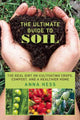 Ultimate Guide to Soil by Anna Hess